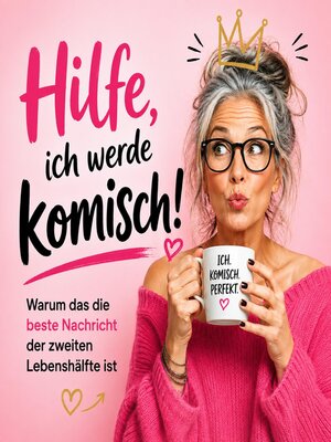 cover image of Hilfe, ich werde komisch!